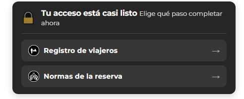 Aviso en la parte alta del panel del huésped: "Tu acceso está casi listo. Elige qué paso completar ahora", con dos pasos pendientes, el registro de viajeros y las normas de la reserva
